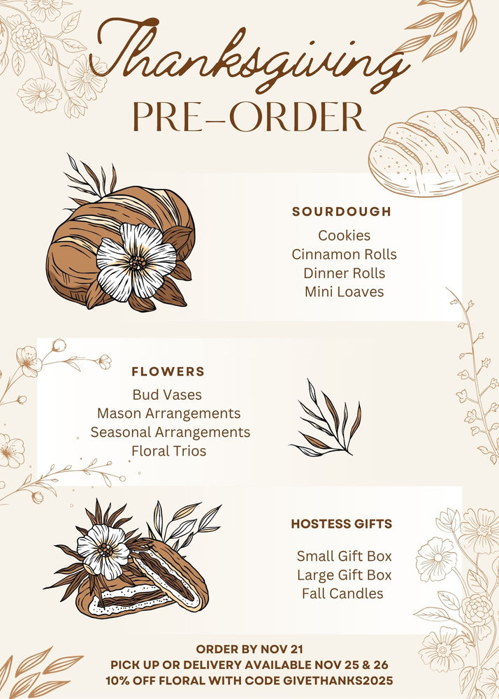 Farm Nine Thanksgiving Pre-Orders (Flowers, Sourdough & Gift Bundles)